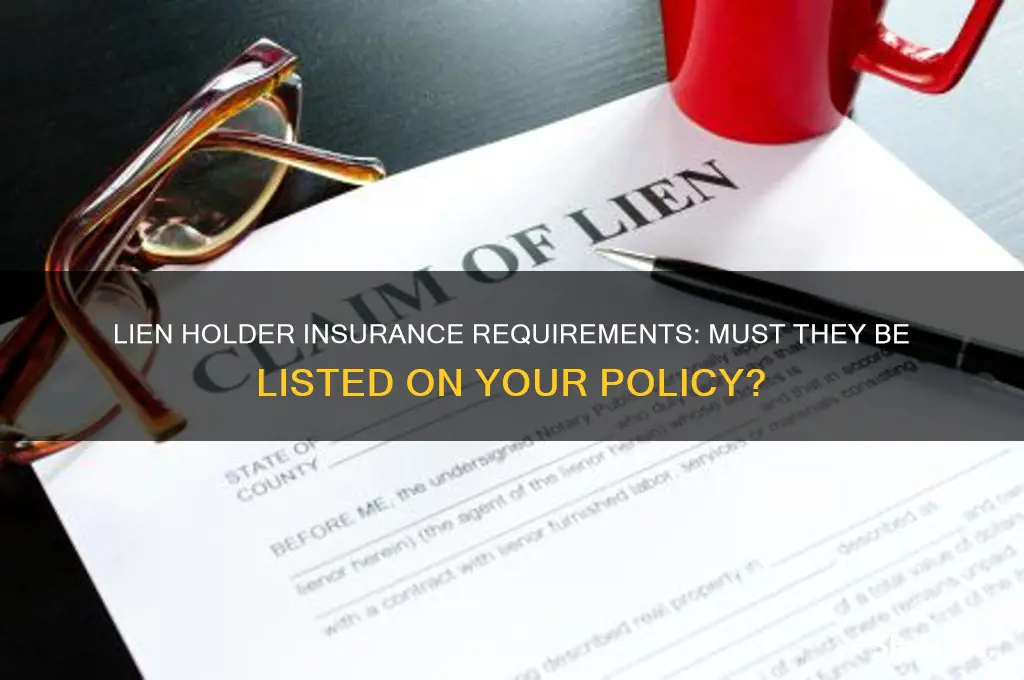 does a lien holder have to be on the insurance