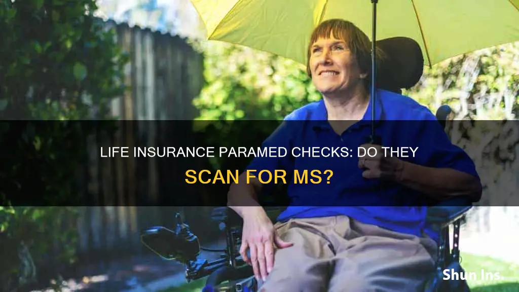 does a life insurance paramed check for ms