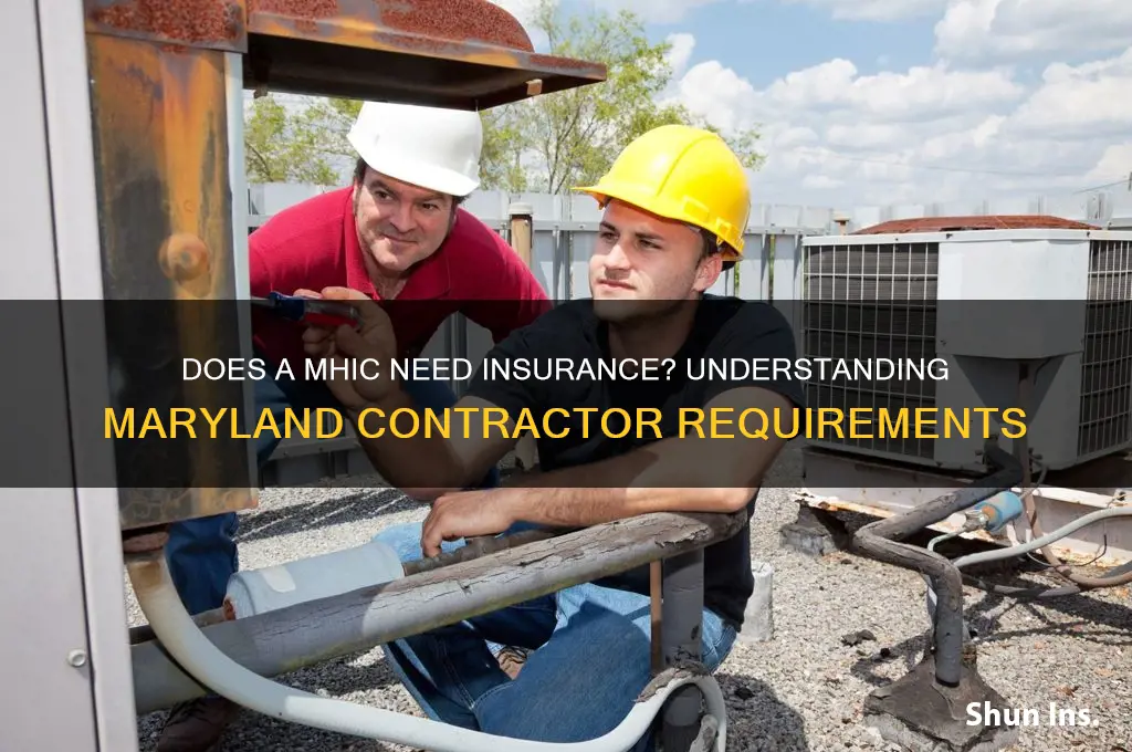 does a mhic have to have insurance