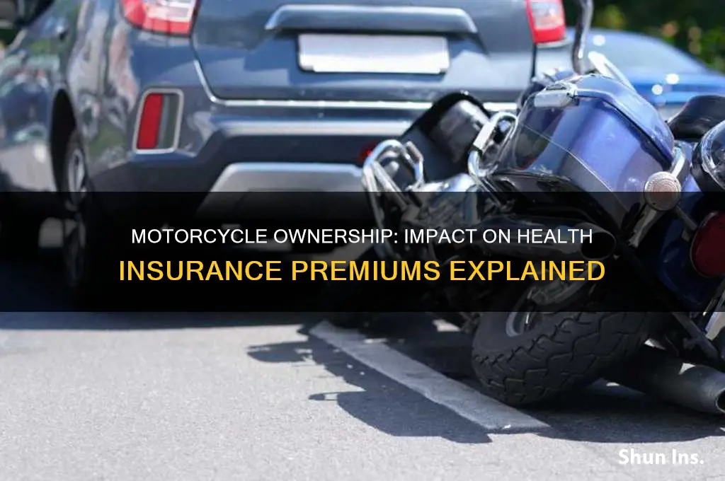 does a motorcycle cause your health insurance to go up