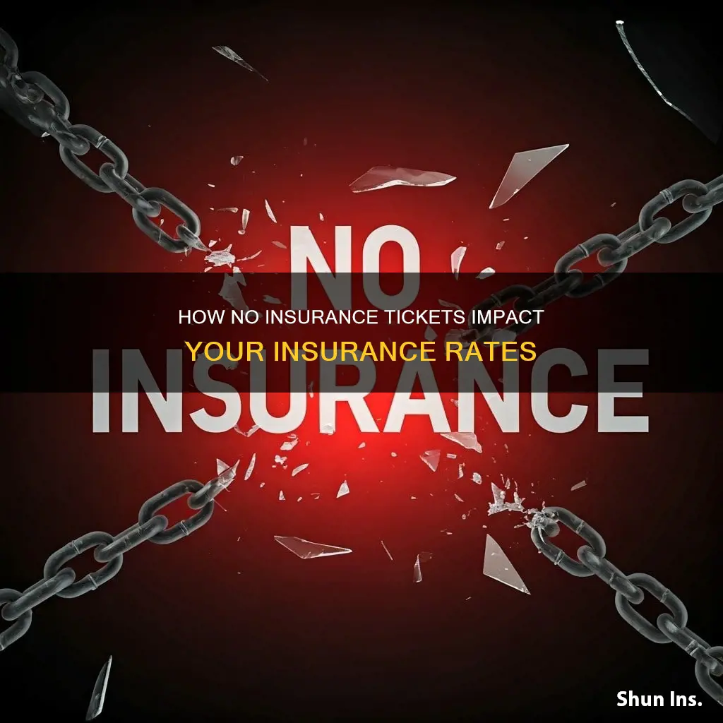 does a no insurance ticket affect insurance
