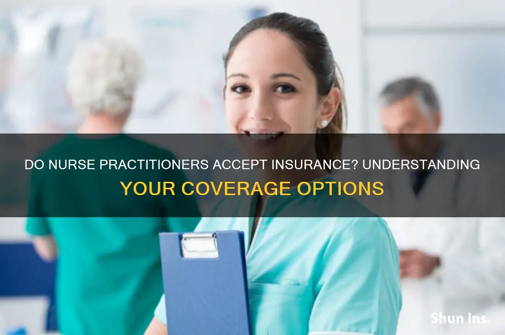 does a nurse practitioner yake insurance