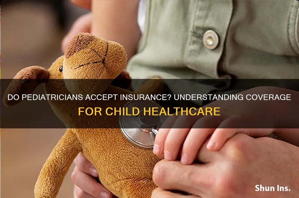 does a pediatrician recieve insurance