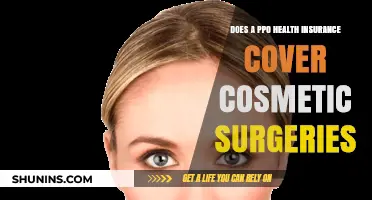 Does PPO Health Insurance Cover Cosmetic Surgeries? What You Need to Know