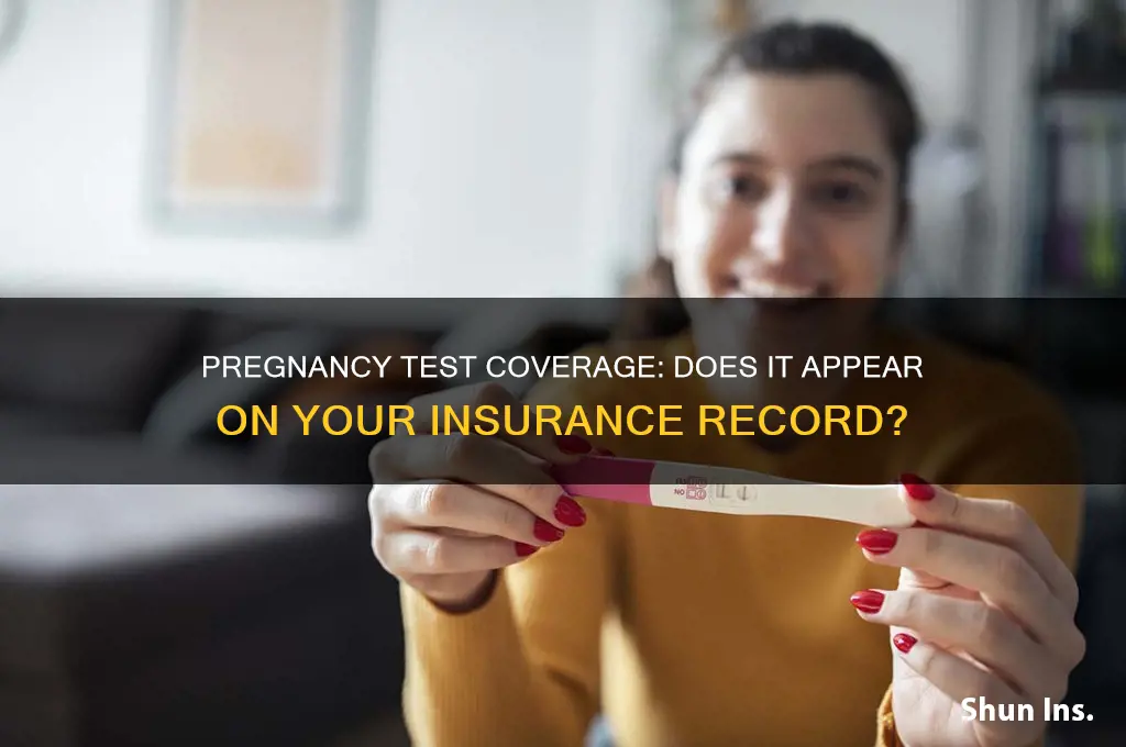 does a pregnancy test show up on insurance
