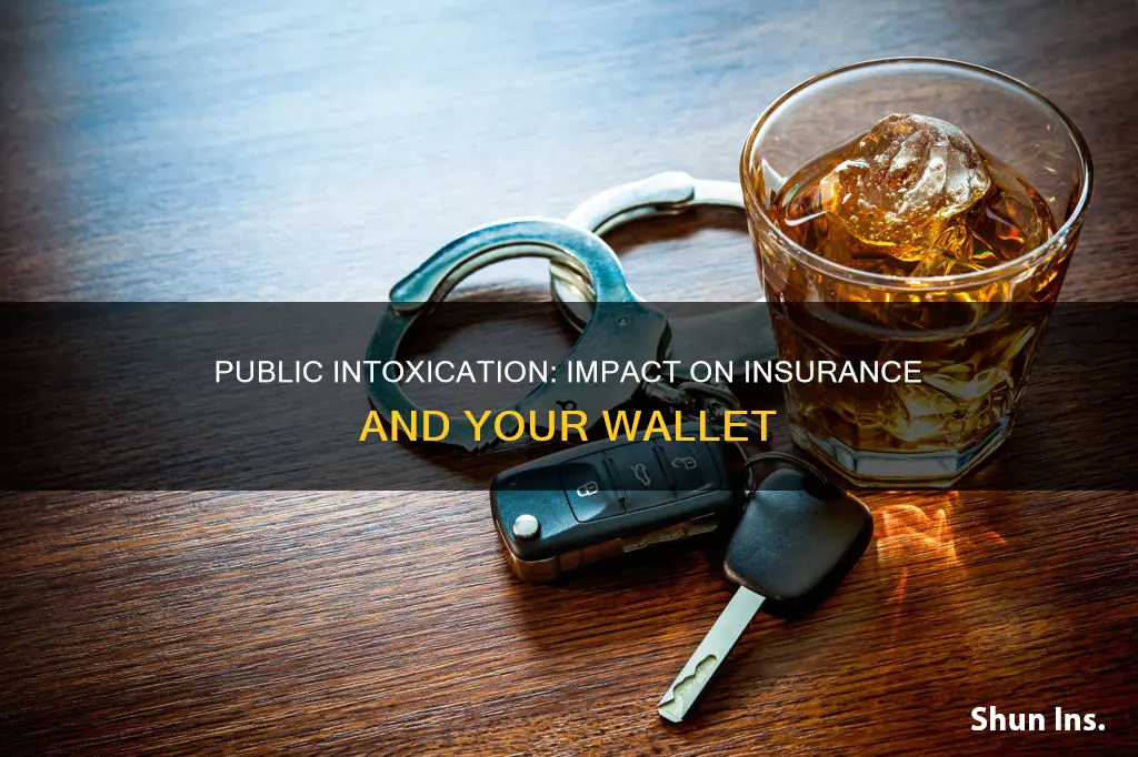 does a public intoxication affect insurance