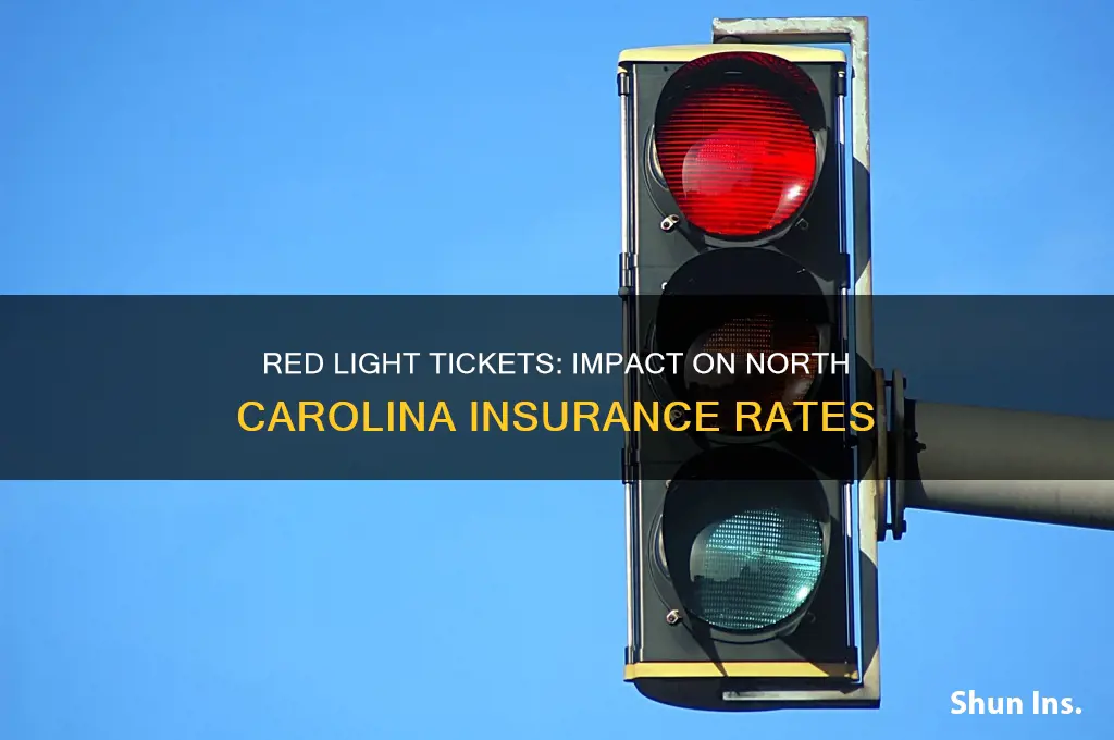 does a red light ticket affect insurance in north carolina