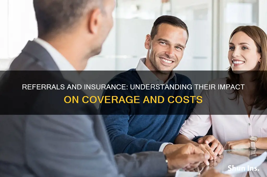 does a referral help with insurance