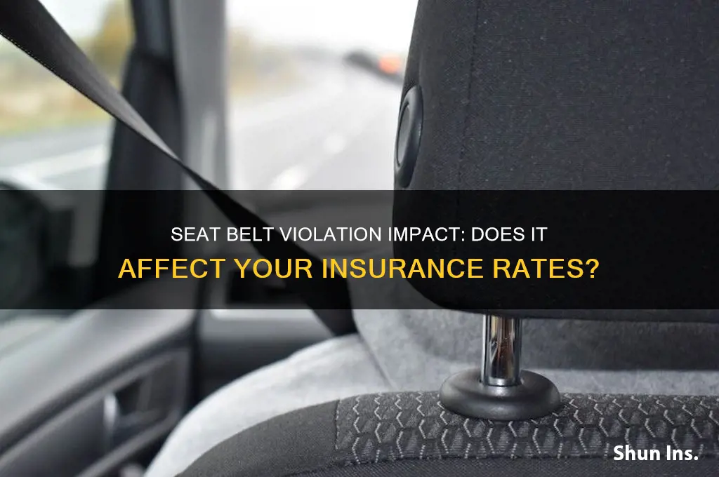does a seat belt violation insurance