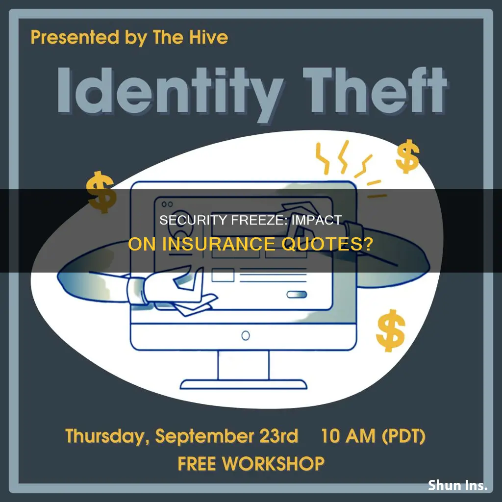 does a security freeze affect my insurance quotes
