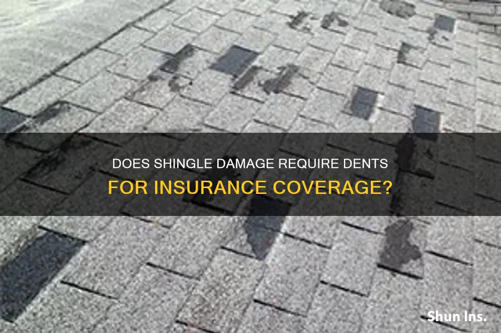does a shingle have to be dented for insurance