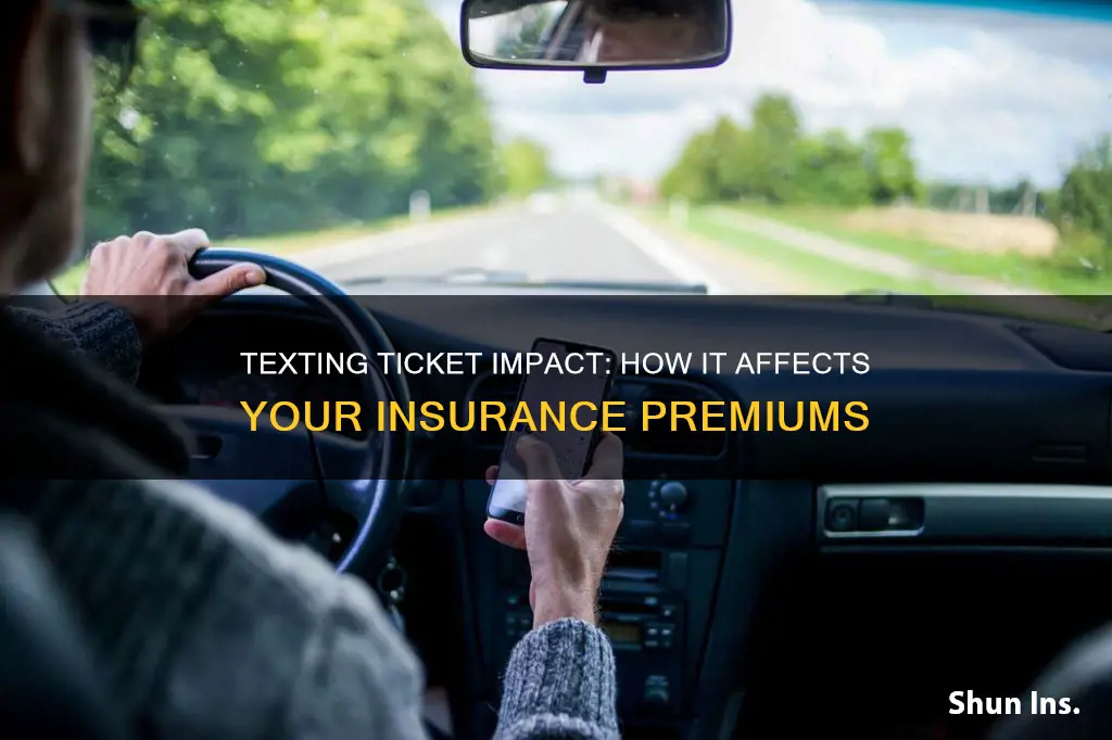 does a texting ticket raise insurance