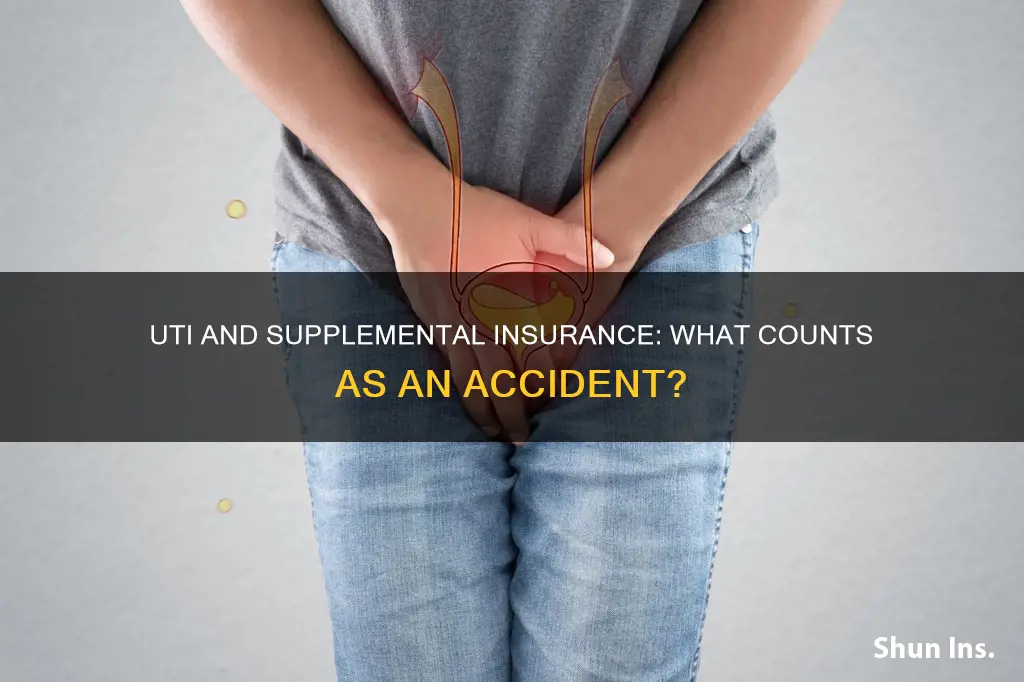 does a uti count as an accident on supplemental insurance