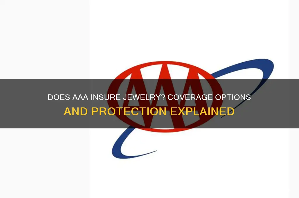 does aaa insure jewelry
