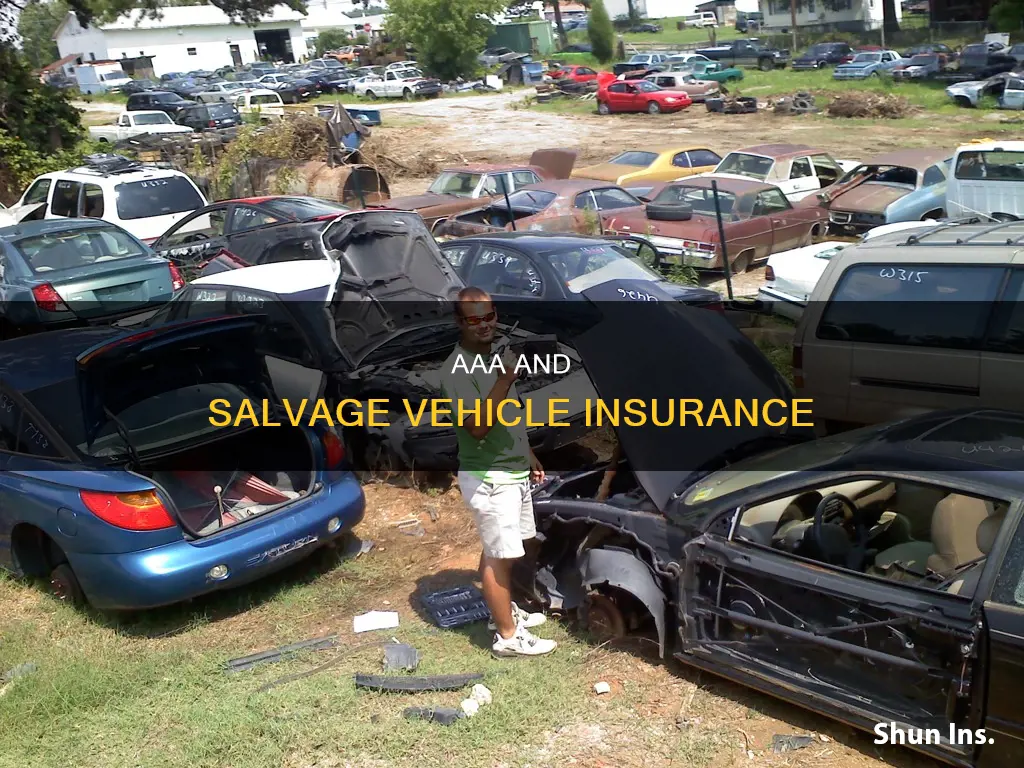 does aaa insure salvage vehicles