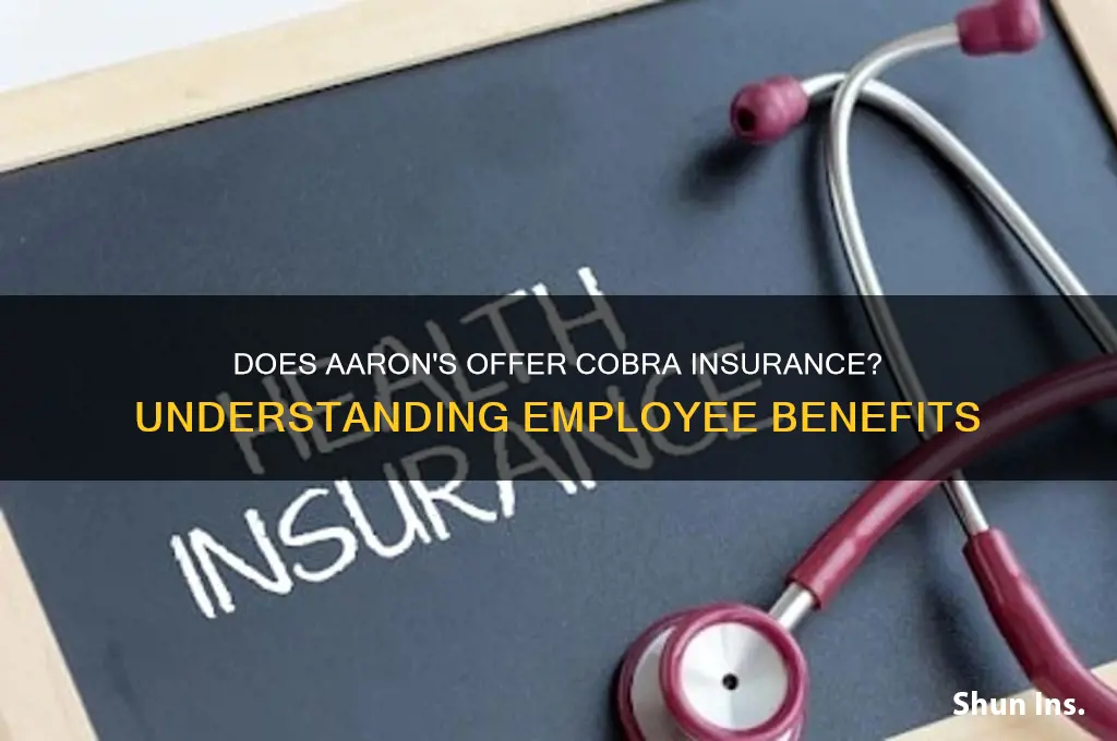 does aarons have cobra insurance