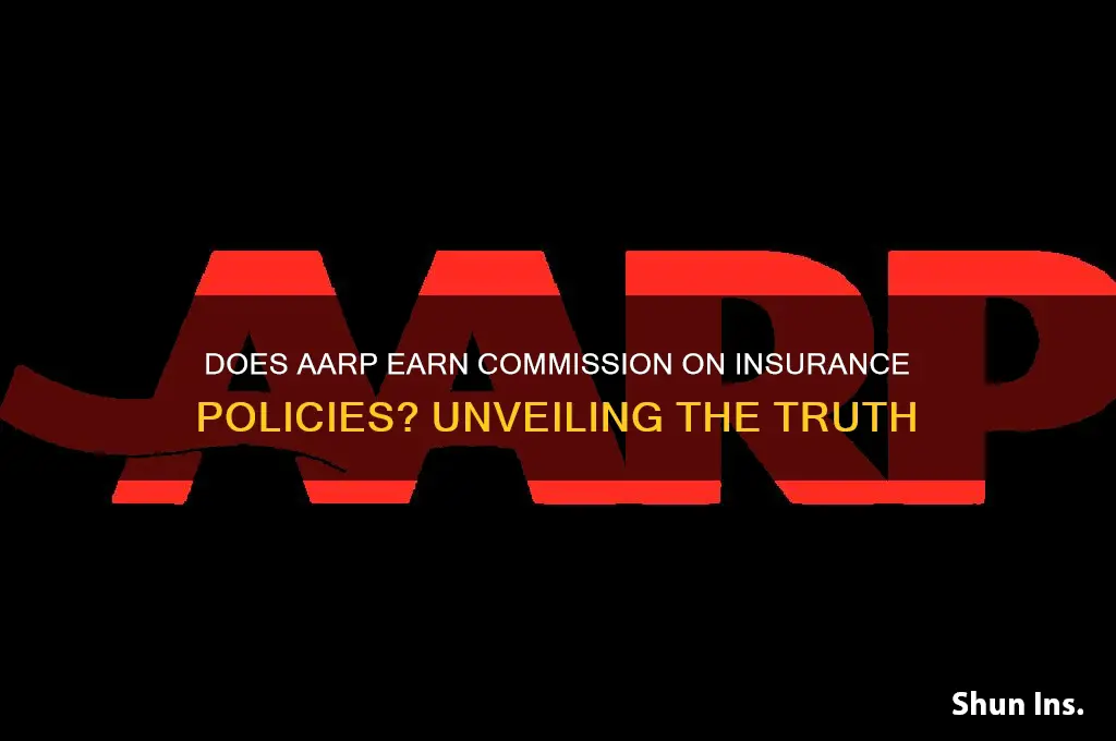 does aarp earn a commission on insurance
