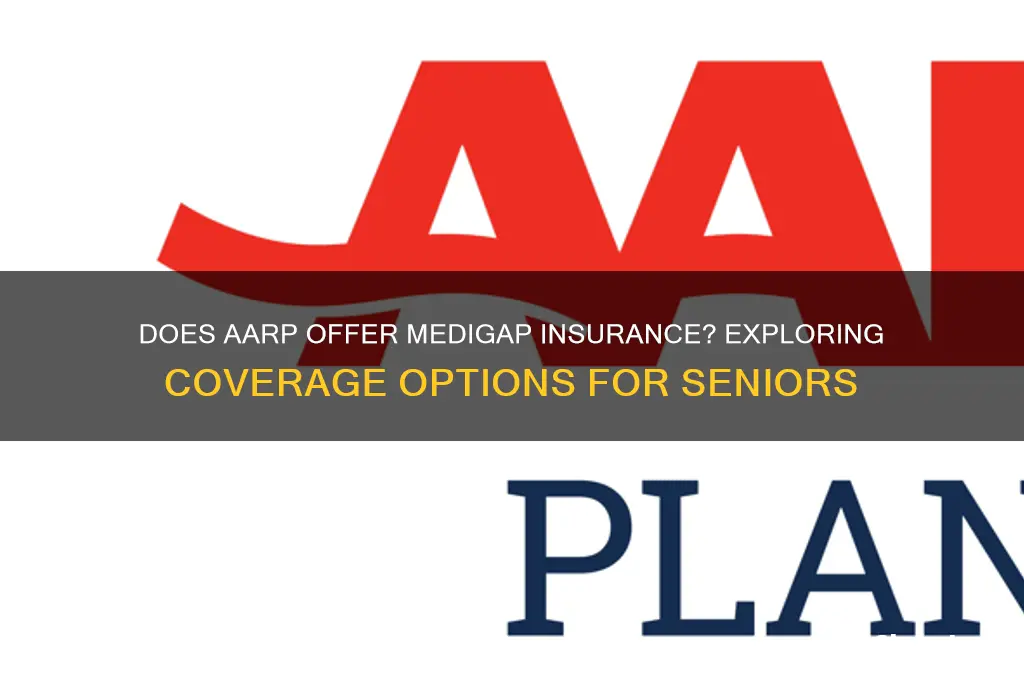 does aarp have medigap insurance