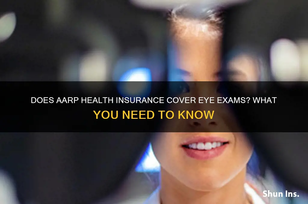 does aarp health insurance cover eye exams