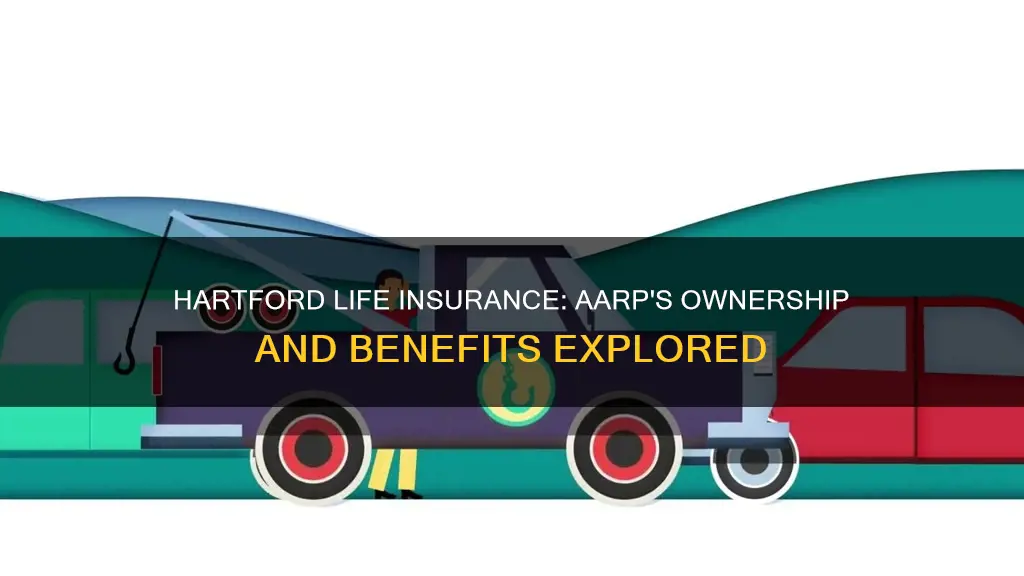 does aarp own hartford life insurance