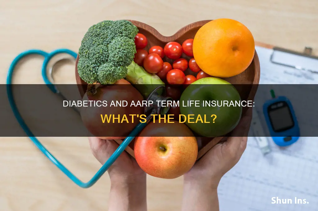 does aarp term life insurance accept diabetics