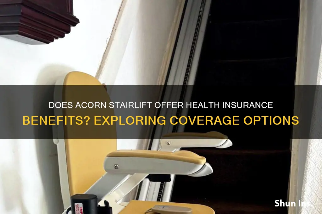 does acorn stairlift provide health insurance