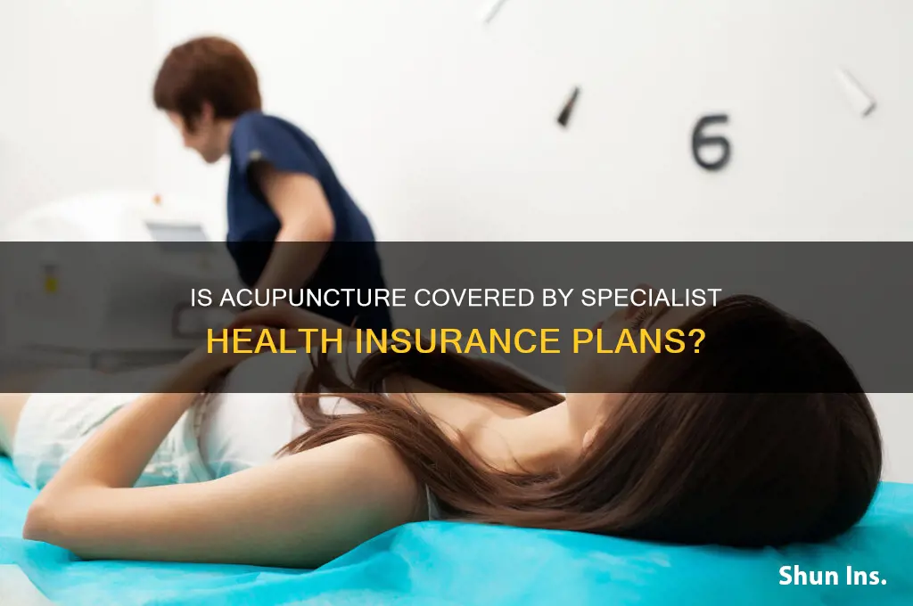 does acupuncture fall under specialist health insurance