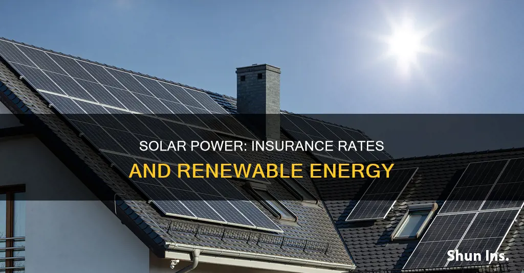 does adding solar add to insurance rate