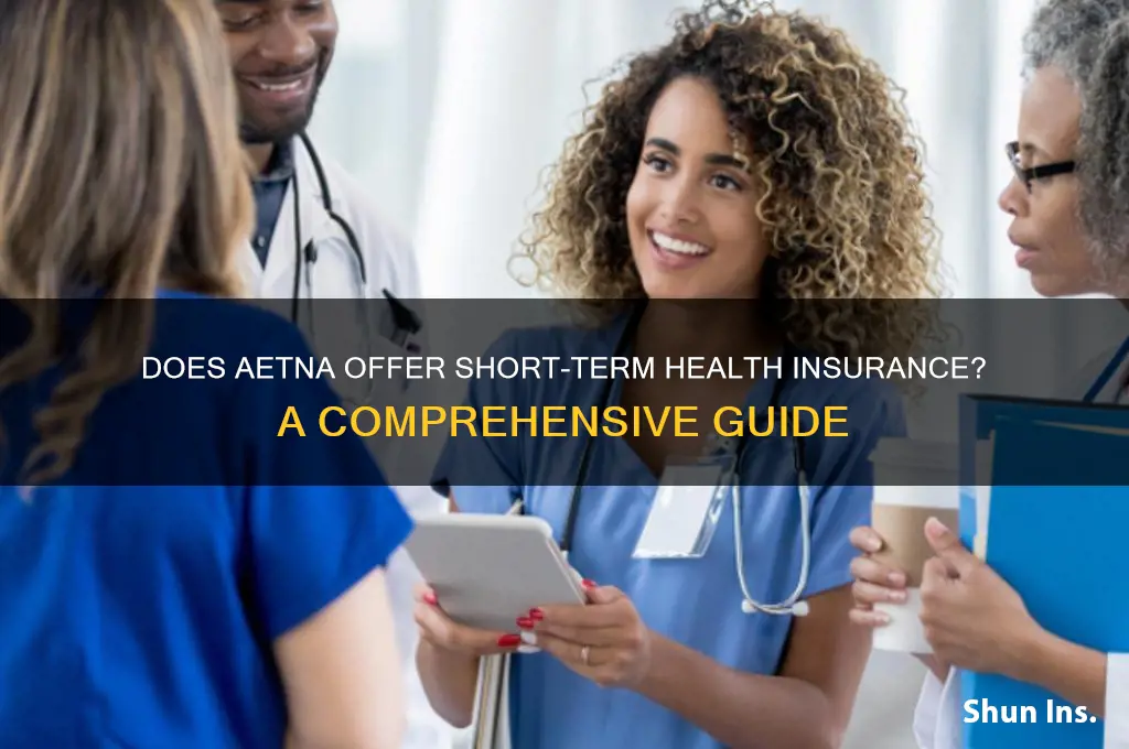 does aetna have short term health insurance