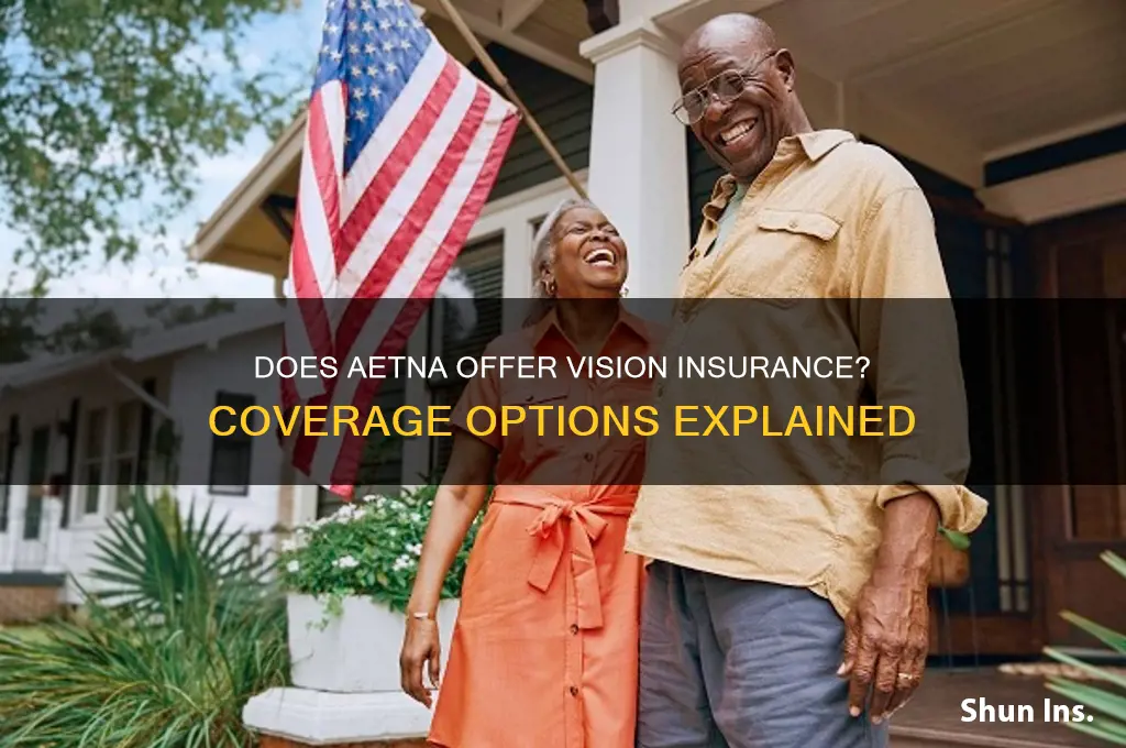 does aetna have vision insurance