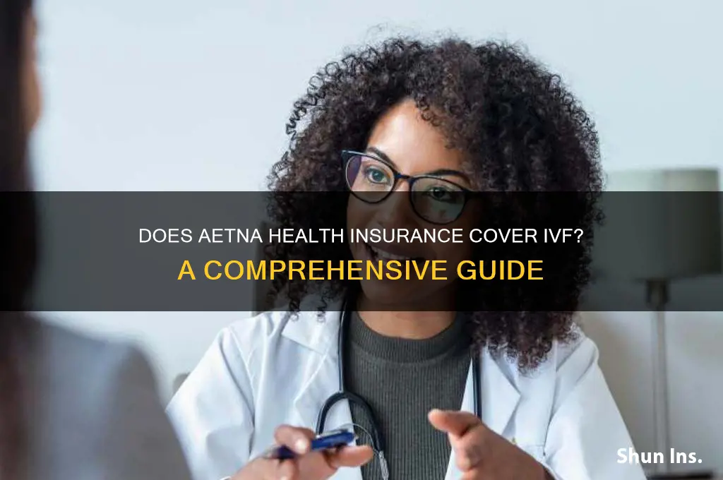 does aetna health insurance cover ivf