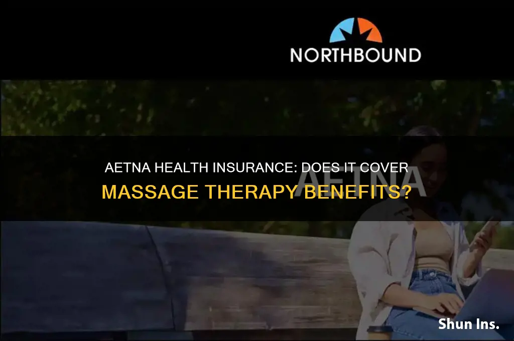 does aetna health insurance cover massage therapy