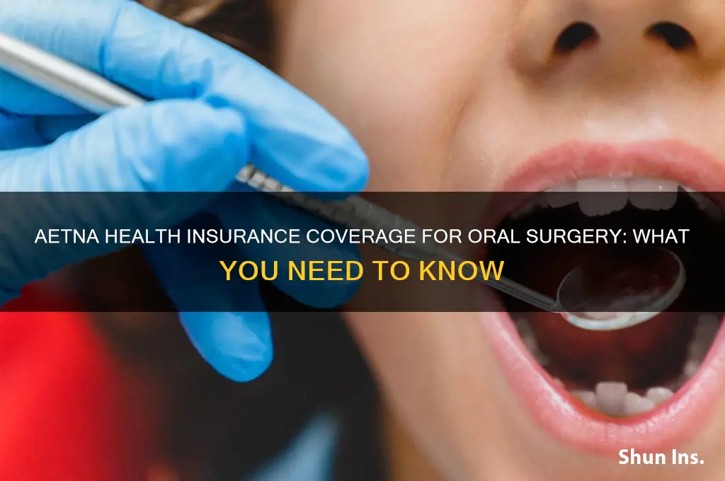 does aetna health insurance cover oral surgery