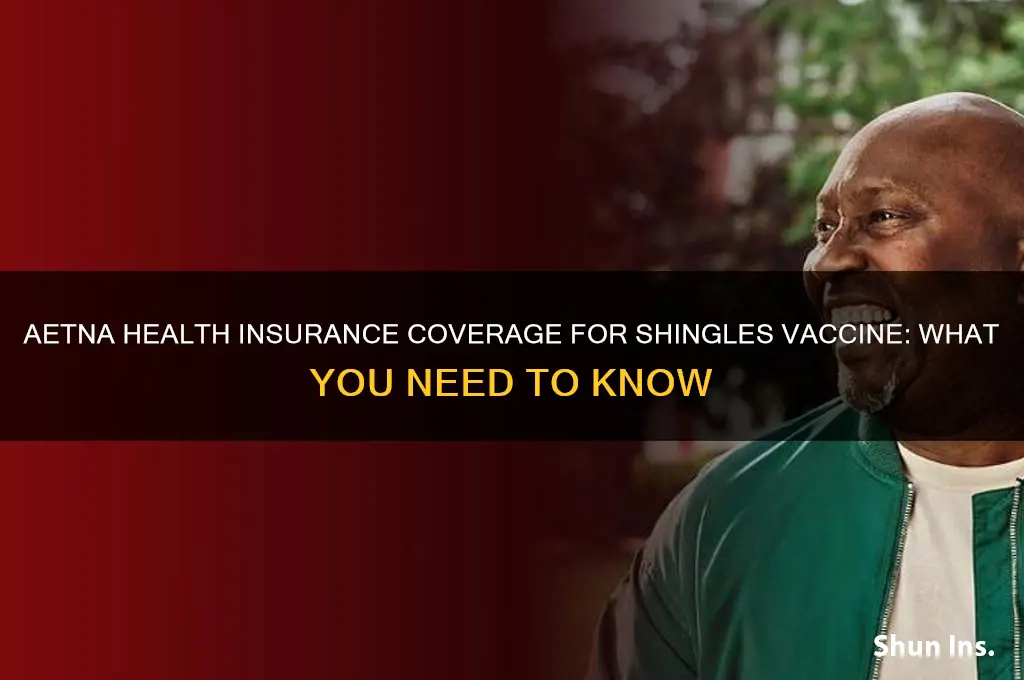 does aetna health insurance cover shingles vaccine