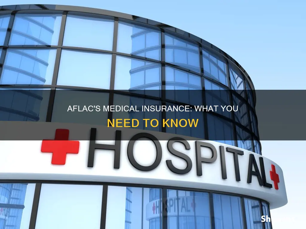 does aflac have medical insurance