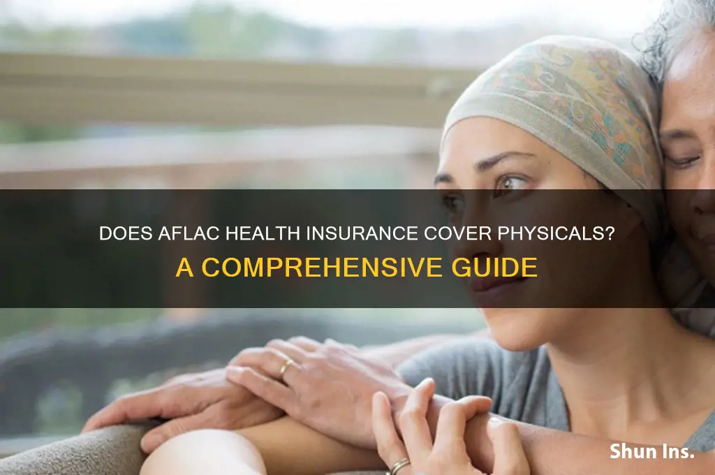 does aflac health insurance cover physicals