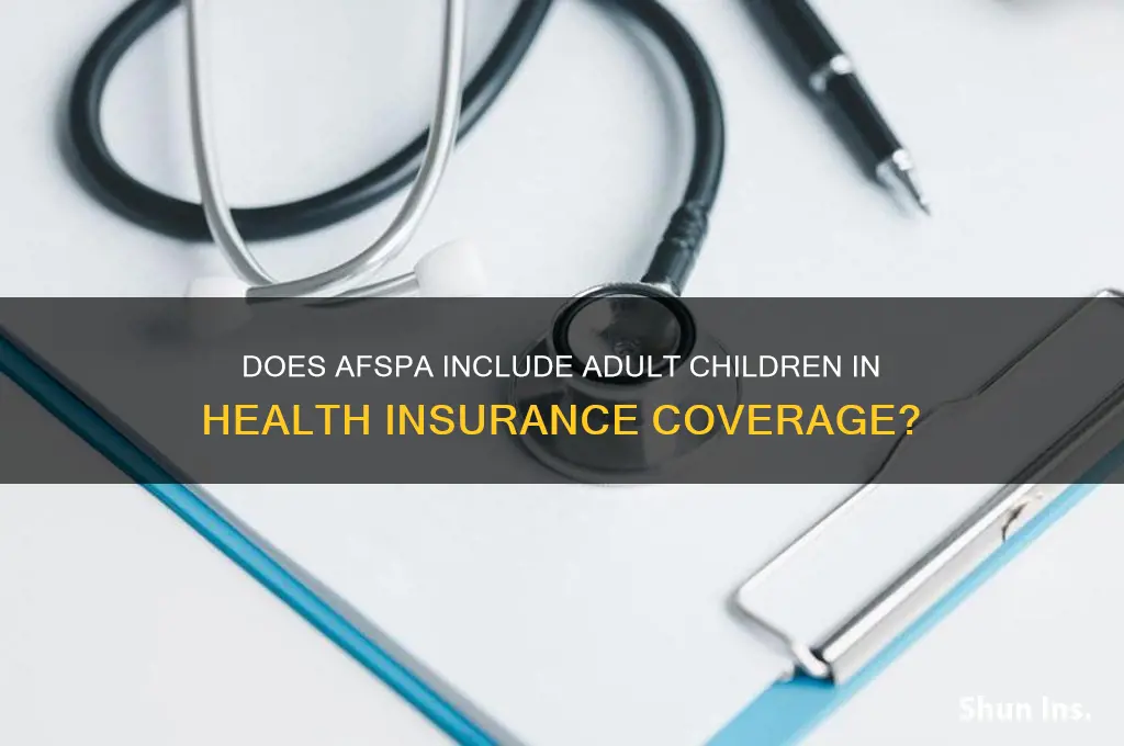 does afspa cover adult children health insurance