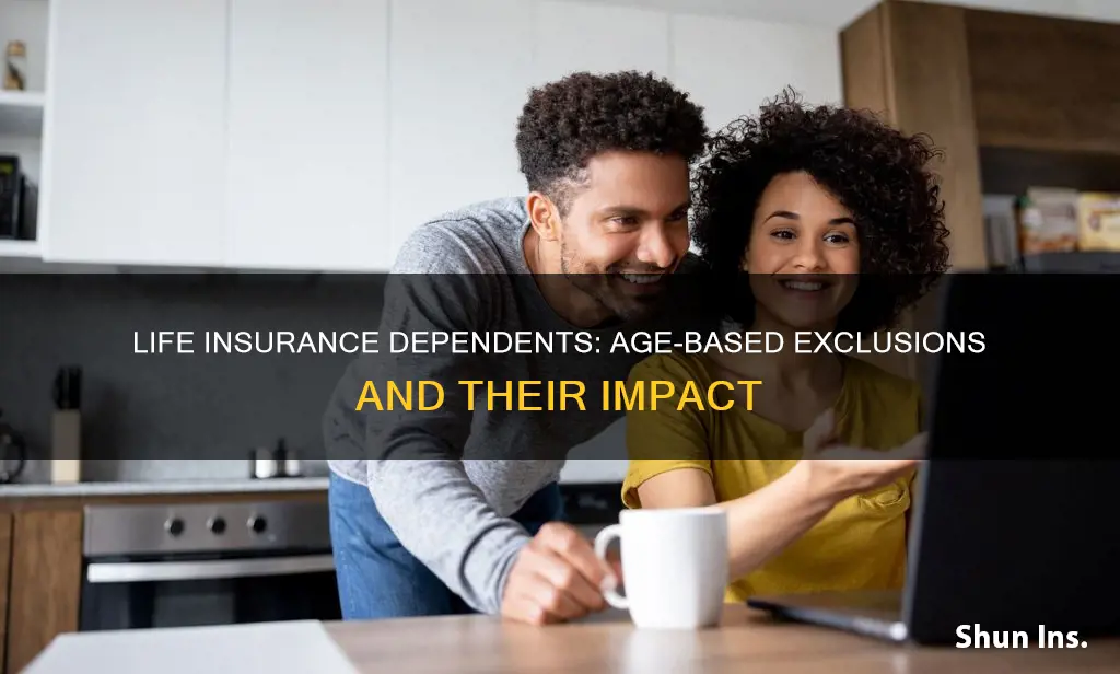 does age matter on life insurance dependents