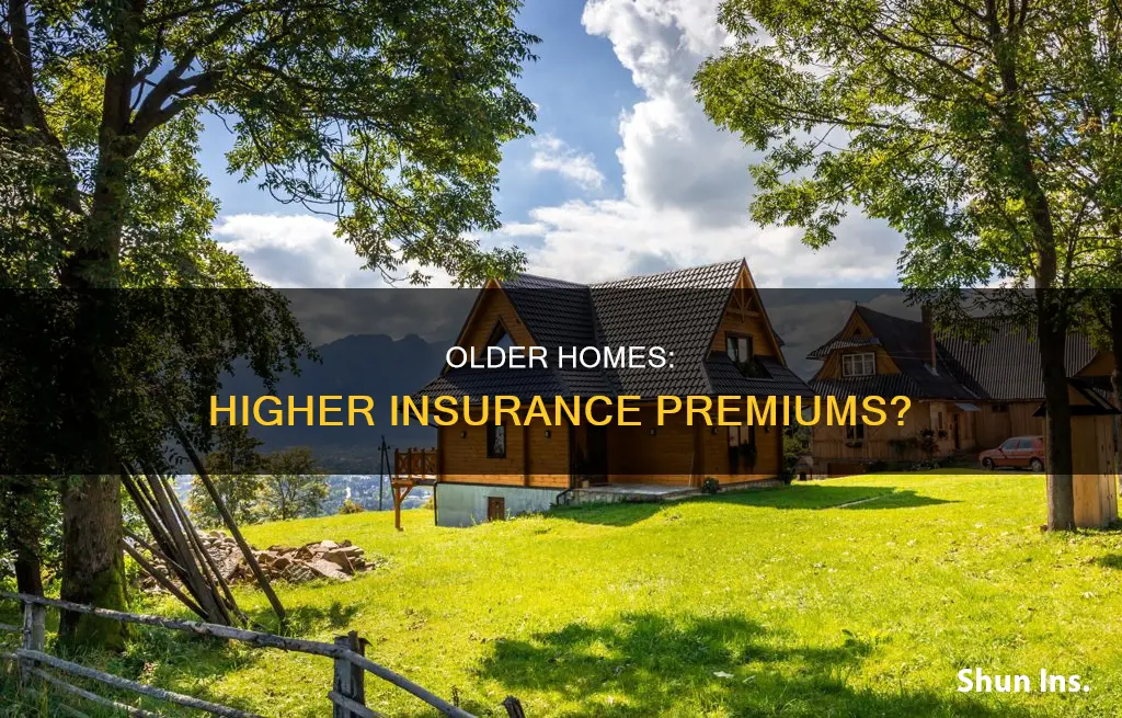 does age of house affect insurance