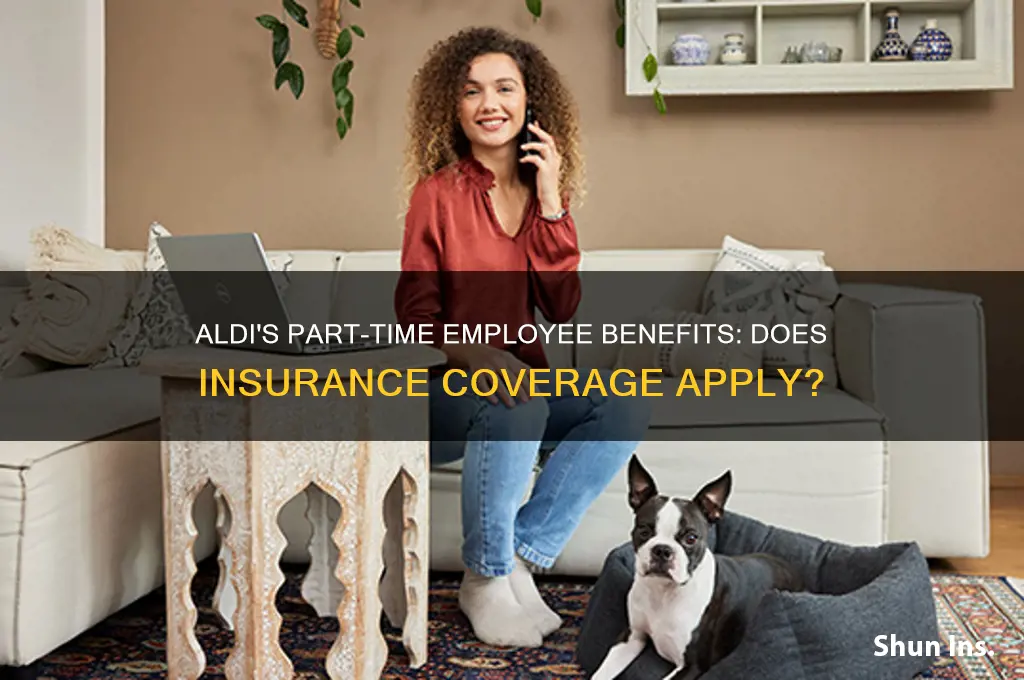 does aldis give insurance for part time