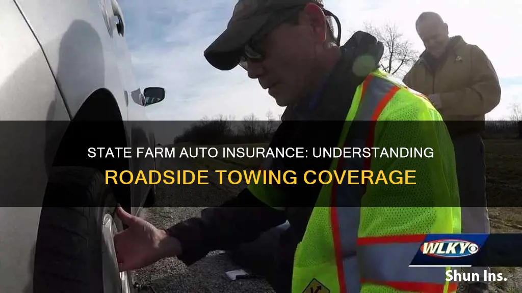 does all state farm auto insurance cover roadside towing