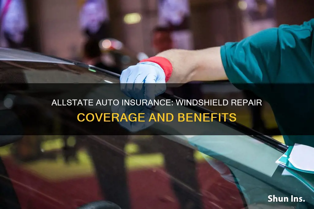 does allstate auto insurance cover windshield repair