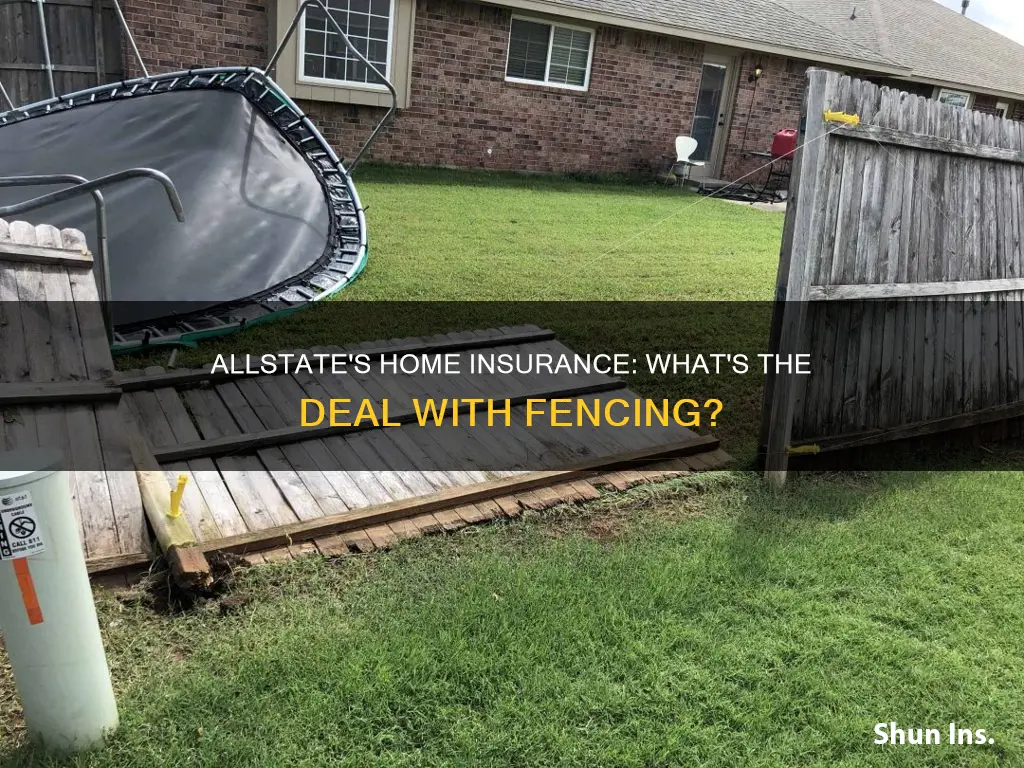 does allstate cover fencing in homeowners insurance