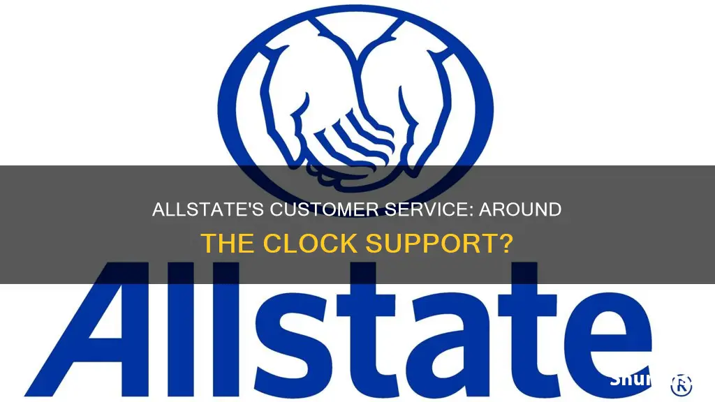 does allstate have 24 hour customer service