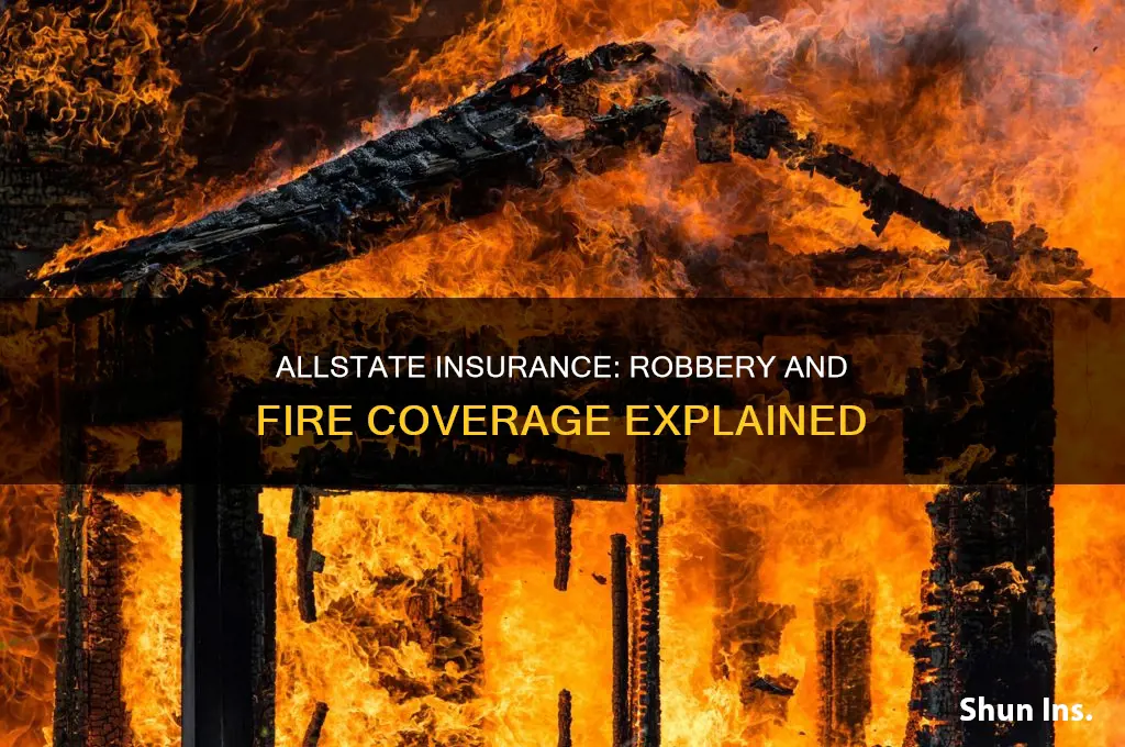 does allstate insurance has insurance only for robbery and fire