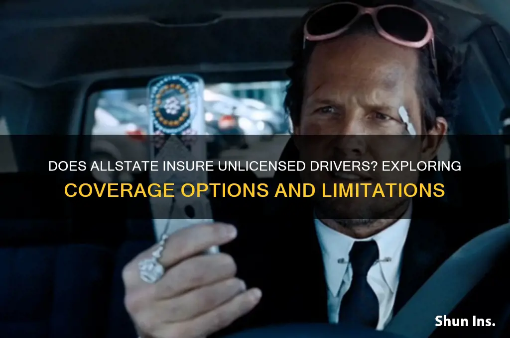does allstate insure unlicensed drivers