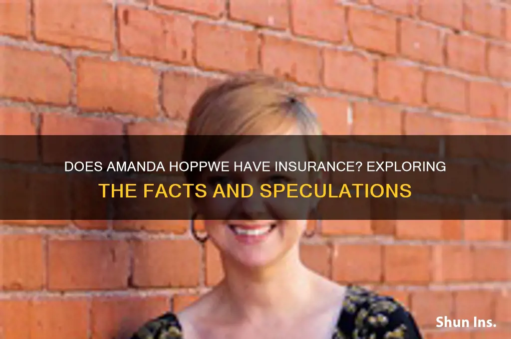 does amanda hoppwe a insurance