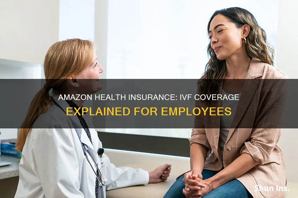 does amazon health insurance cover ivf