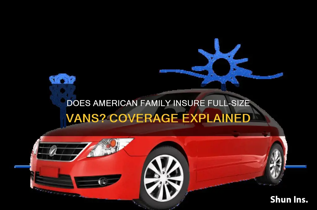 does american family insure full size vans