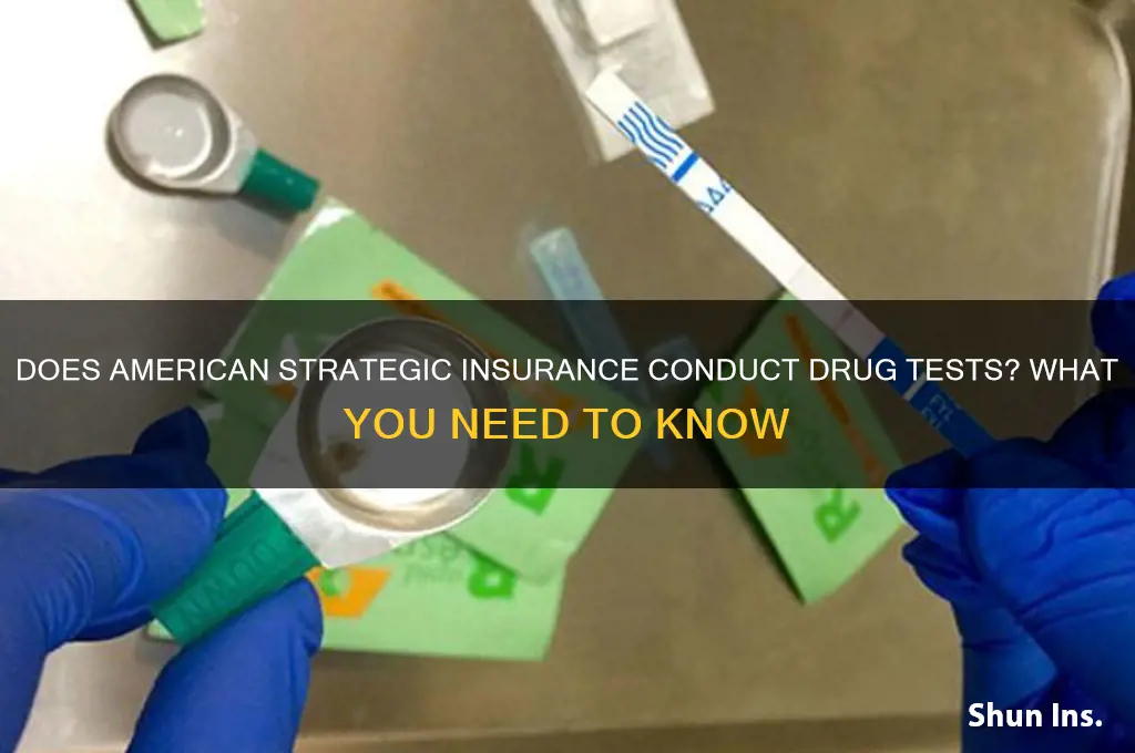 does american strategic insurance drug test